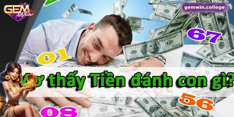 Mơ Thấy Tiền Liệu Có Dự Báo Về Con Số Lô Đề May Mắn? Con số may mắn của giấc mơ thấy tiền