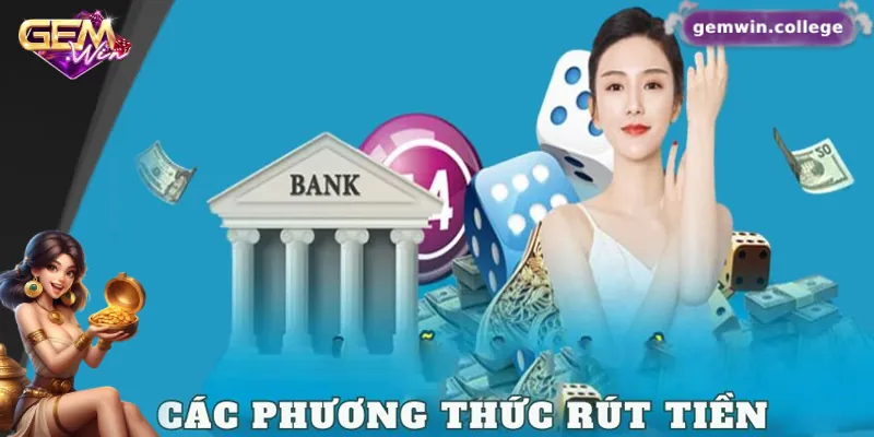 Rút Tiền Gemwin Không Lo Rắc Rối – Hướng Dẫn Chi Tiết Từ A-Z Gemwin cung cấp nhiều phương thức rút tiền tiện lợi