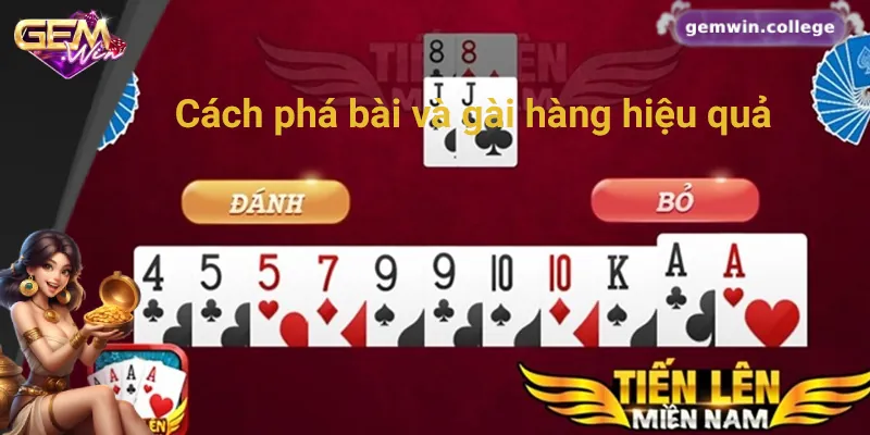 Mẹo Chơi Tiến Lên Miền Nam Luôn Thắng Trên Gemwin Hướng dẫn cách phá bài và gài hàng cực hiệu quả