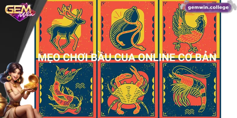 Bí Kíp Chơi Bầu Cua Online Luôn Thắng Trên Gemwin Mẹo chơi bầu cua online hiệu quả