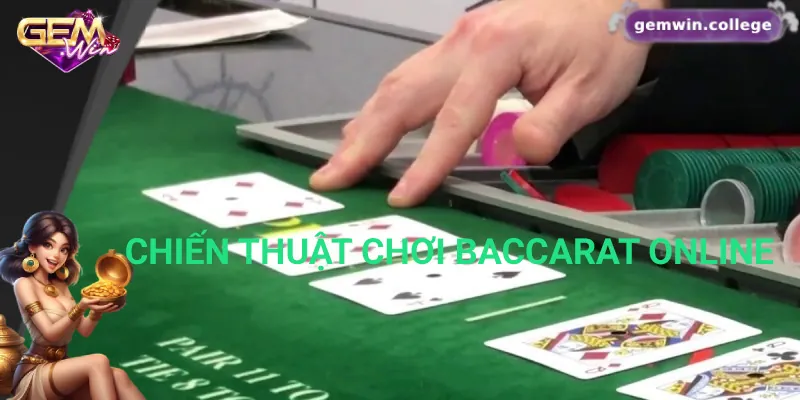 Baccarat Online Là Gì? Hướng Dẫn Cách Chơi Dành Cho Người Mới Những chiến thuật chơi Baccarat online hiệu quả nhất