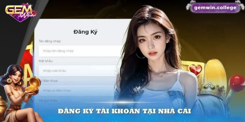 Hướng Dẫn Đăng Ký Gemwin – Thưởng Ngay Khi Tạo Tài Khoản Quy trình đăng ký Gemwin đơn giản và nhanh chóng
