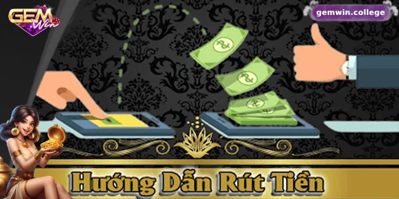 Rút Tiền Gemwin Không Lo Rắc Rối – Hướng Dẫn Chi Tiết Từ A-Z Quy trình rút tiền Gemwin nhanh chóng và đơn giản