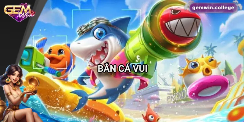 Khám Phá Bắn Cá Vui Gemwin: Cách Chơi Và Bí Kíp Thắng Lớn Tổng quan về game bắn cá vui trên Gemwin